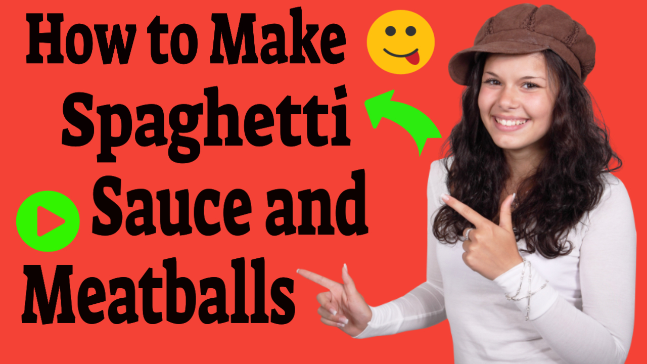 How to make Spaghetti Sauce and Meatballs